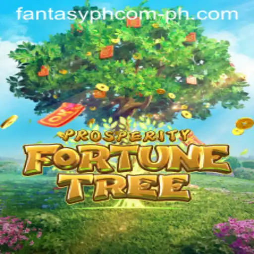 Discover the Thrilling World of ProsperityFortuneTree at FANTASYPH.com